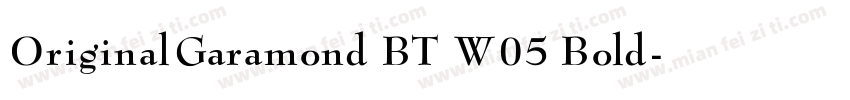 OriginalGaramond BT W05 Bold字体转换